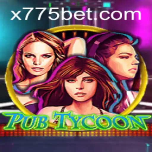 PubTycoon: Unleashing the Ultimate Virtual Tavern Experience with 775bet
