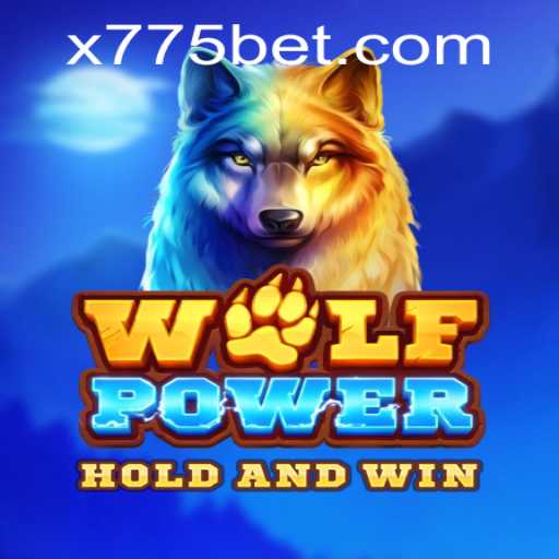 Unleash the Adventure in WolfPower: Discover the Excitement at 775bet